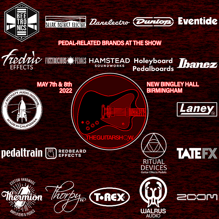 The Birmingham Guitar Show on May 7th & 8th seems a little light on Pedal Brands compared to Previous Years