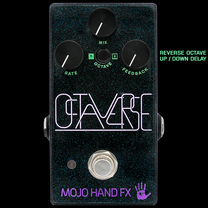 Mojo Hand FX's Octaverse is a really cool and elegant Reverse Octave Up / Down Delay