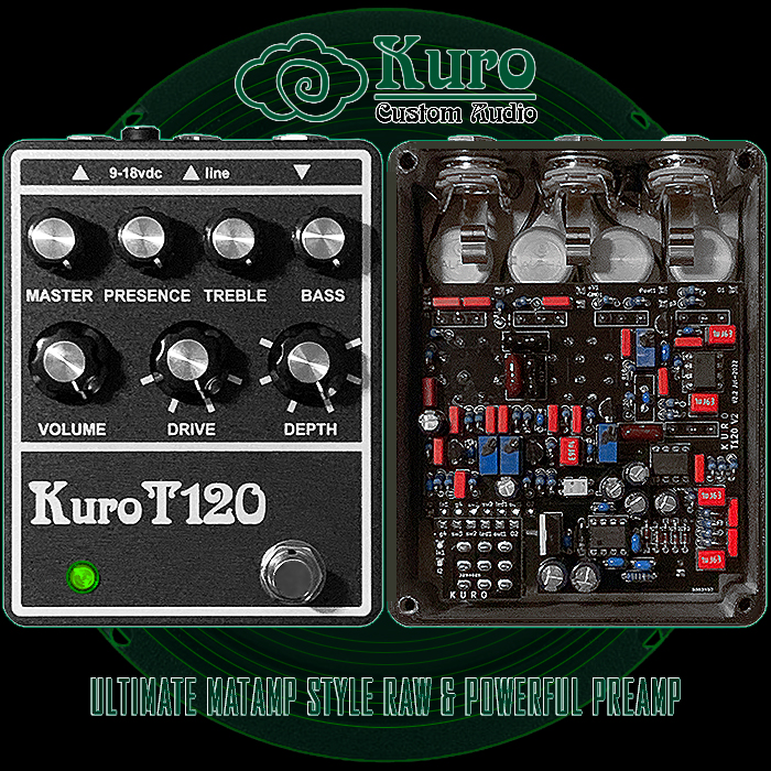 3 Years in the making - Kuro Custom Audio incredibly manages to further improve its already Ultimate and Flagship T120 Matamp style Preamp