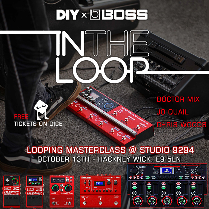 Boss teams up with DIY to host IN THE LOOP Looping Masterclass at Studio 9294, Hackney Wick on October 13th