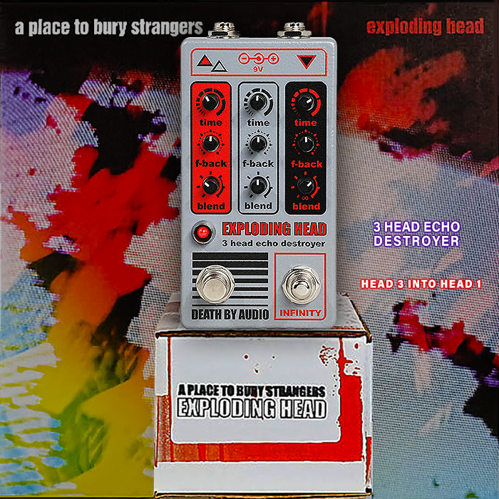 Death By Audio helps celebrate reissue of A Place to Bury Strangers' 2009 Exploding Head album with limited run delay pedal of the same name
