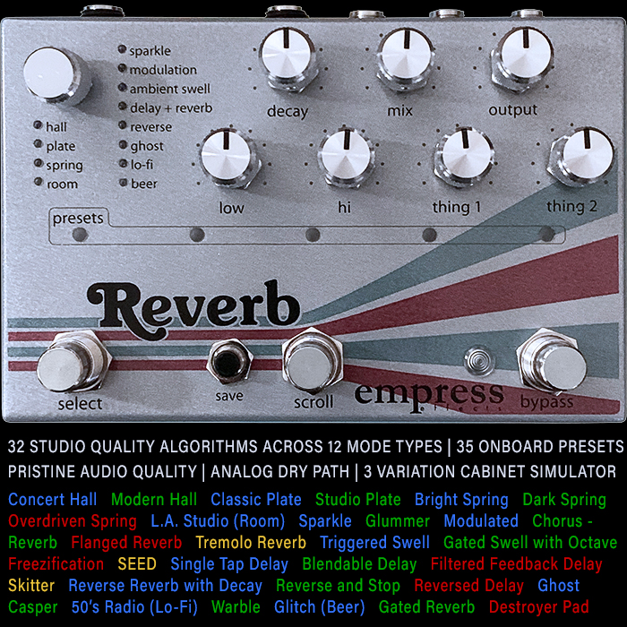 With 32 Studio Quality Algorithms onboard - the Empress Reverb is about the most capable High Fidelity Reverb Workstation you can get your hands on