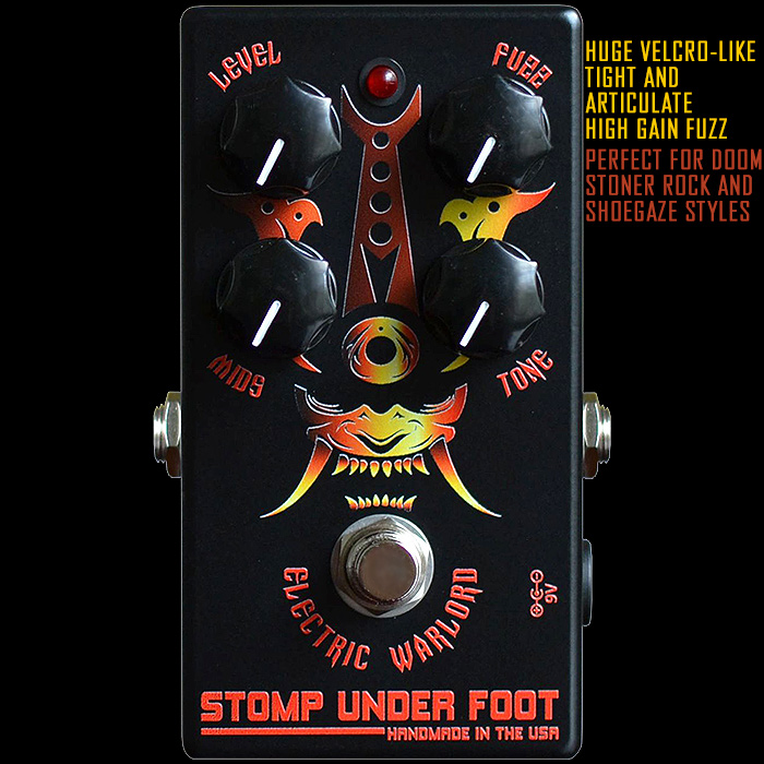 Stomp Under Foot's latest is the superb sounding Electric Warlord Velcro-like High Gain Fuzz