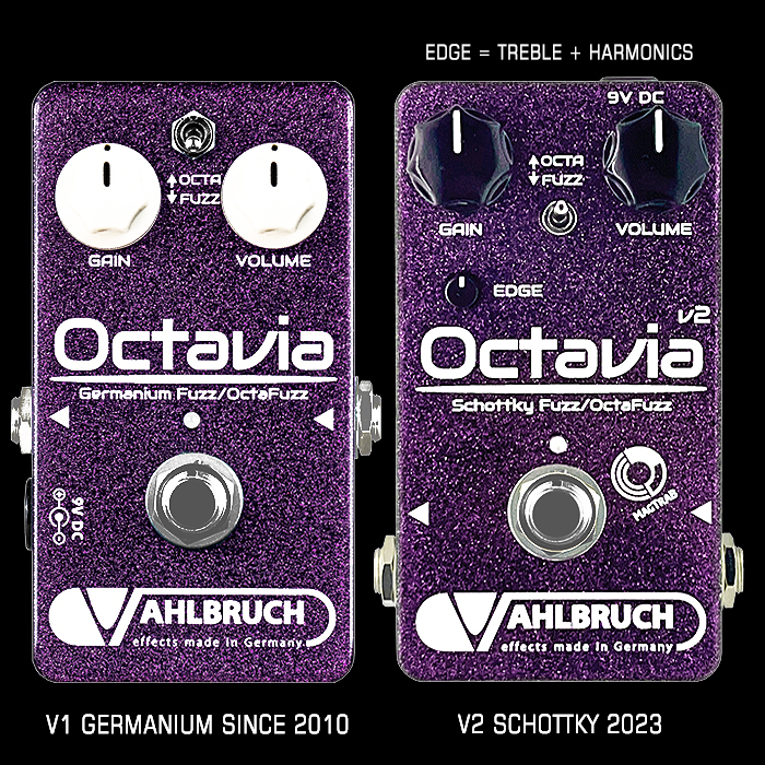 Vahlbruch Effects Reboots its celebrated Octavia Upper Octave Fuzz - Now with Schottky Diodes and added Edge Control