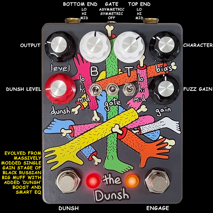 Champion Leccy's The Dunsh is a unique Fuzz / Distortion Pedal evolved from a massively modified single Big Muff Gain Stage