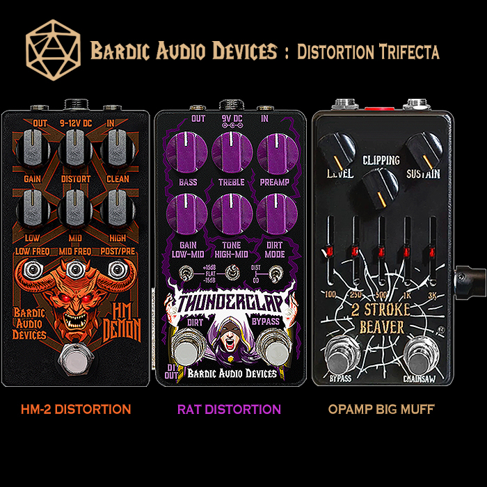 Bardic Audio Devices Distortion Trifecta!