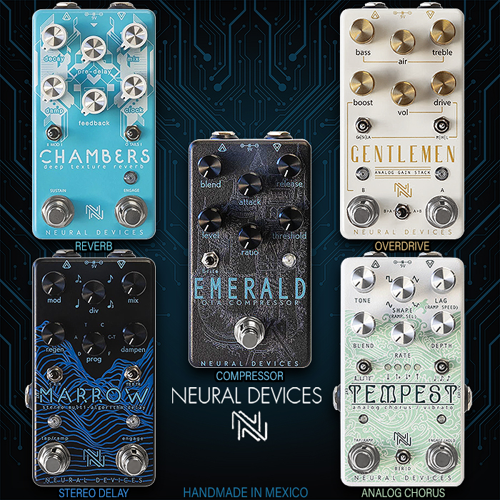 A Full Range Overview of Mexico's most rapidly rising Neural Devices Pedal Brand