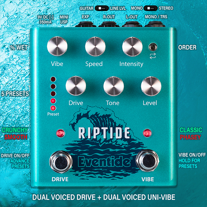 Eventide's Riptide cleverly combines Dual Voiced Drive with Dual Voiced Uni-Vibe in both directions