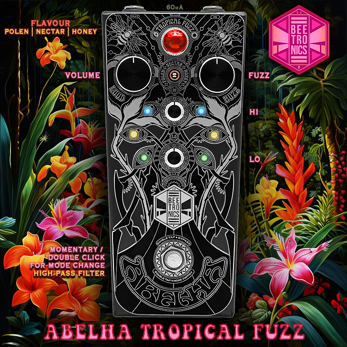 Beetronics' new Abelha Tropical 4-knob Fuzz combines 3 Flavours of Fuzz with an alternative High Pass Filter Mode