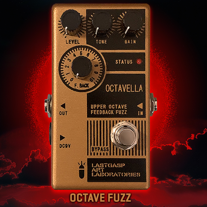 Guitar Pedal X - News - Lastgasp Art Laboratories' Octavella Upper 