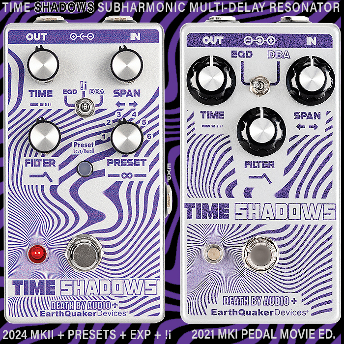EarthQuaker Devices reboots its Death By Audio Time Shadows Subharmonic Multi-Delay Resonator collaboration - now with Presets, Expression and Extra Mode