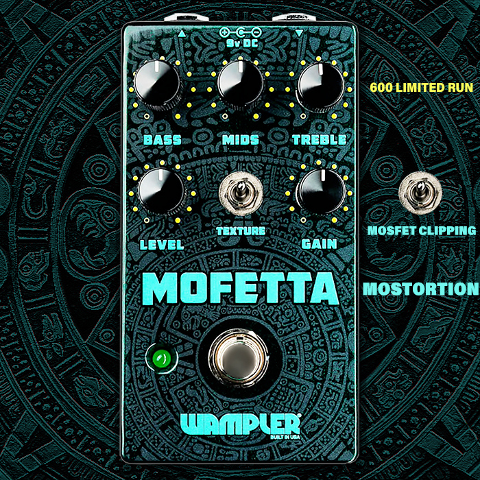 Brian Wampler sneaks out a 600 unit run of his Mofetta take on the Ibanez Mostortion - here with unique MOSFET Texture Clipping