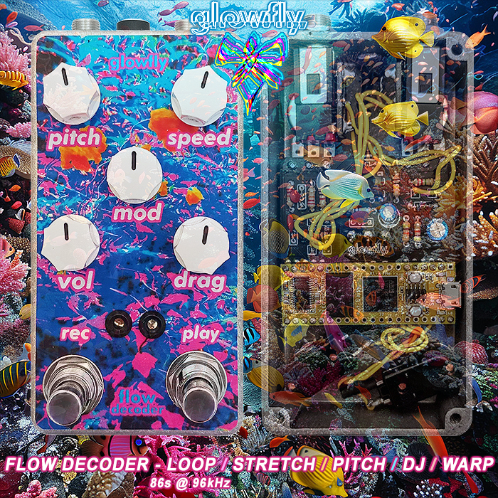 Glowfly's new Flow Decoder is a really smart and colourful Pitch / Warp / Stretch 86 second Looper and Signal Manipulator