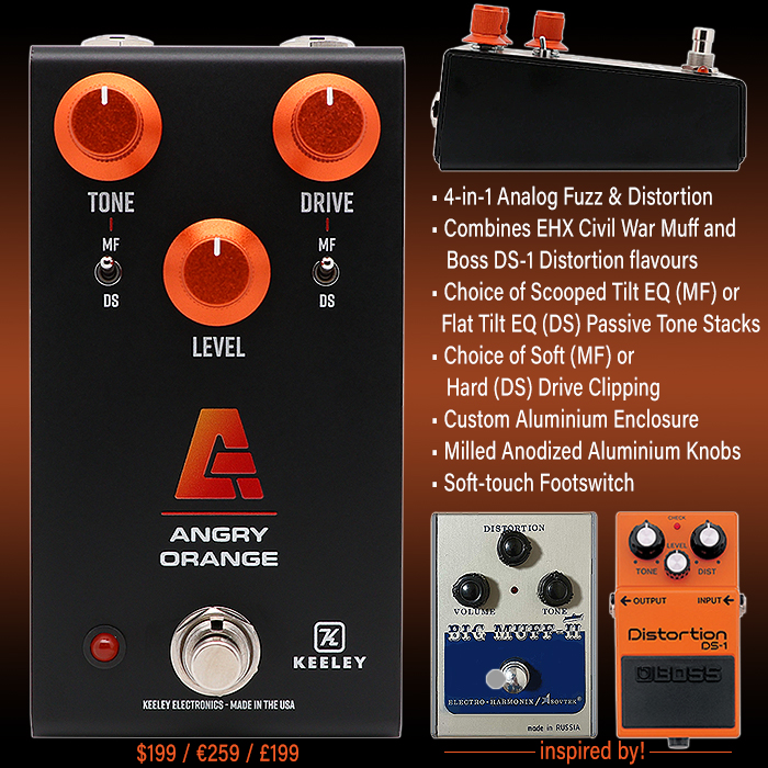 Keeley Electronics 4-in-1 Series #4 : Angry Orange - EHX '91 Civil War Muff x Boss '78 DS-1 Distortion