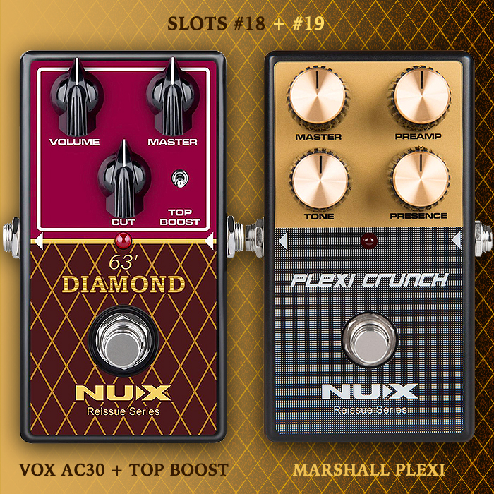 The NUX '63 Diamond and Plexi Crunch get a spin on slots #18 and #19