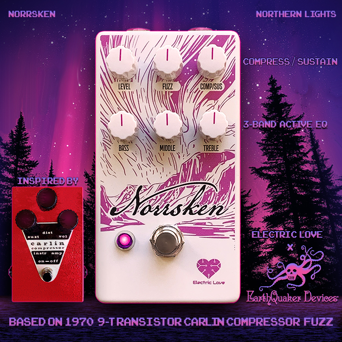 Electric Love collaborates with EarthQuaker Devices to bring you the Norrsken Northern Lights Fuzz - an evolved circuit inspired by the 1970 9-Transistor Carlin Compressor Fuzz