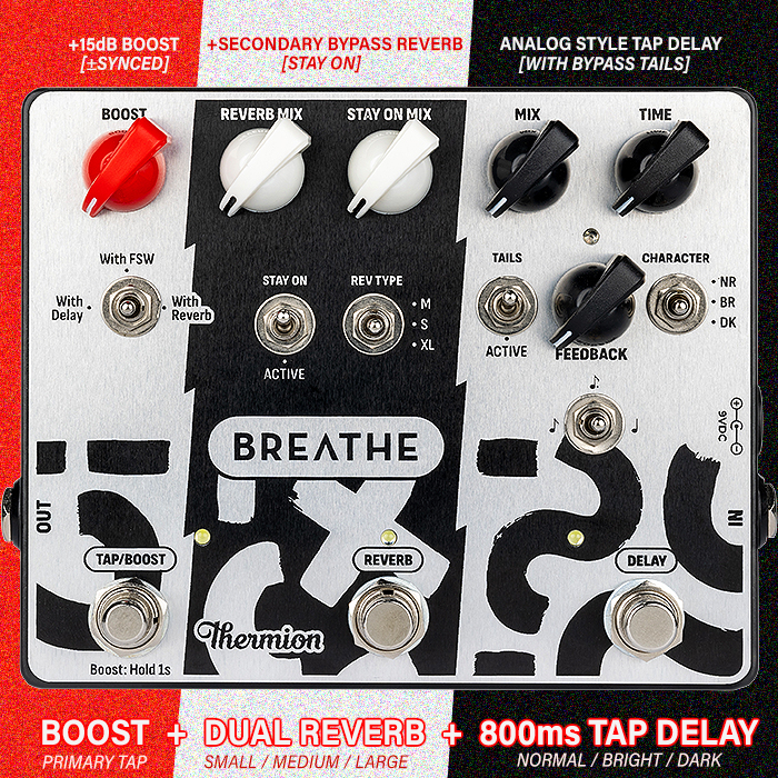 Thermion combines an 800ms Analog-style Tap Delay, smart Dual Reverb, and +15dB Boost for its super handy Breathe Multi-FX Pedal