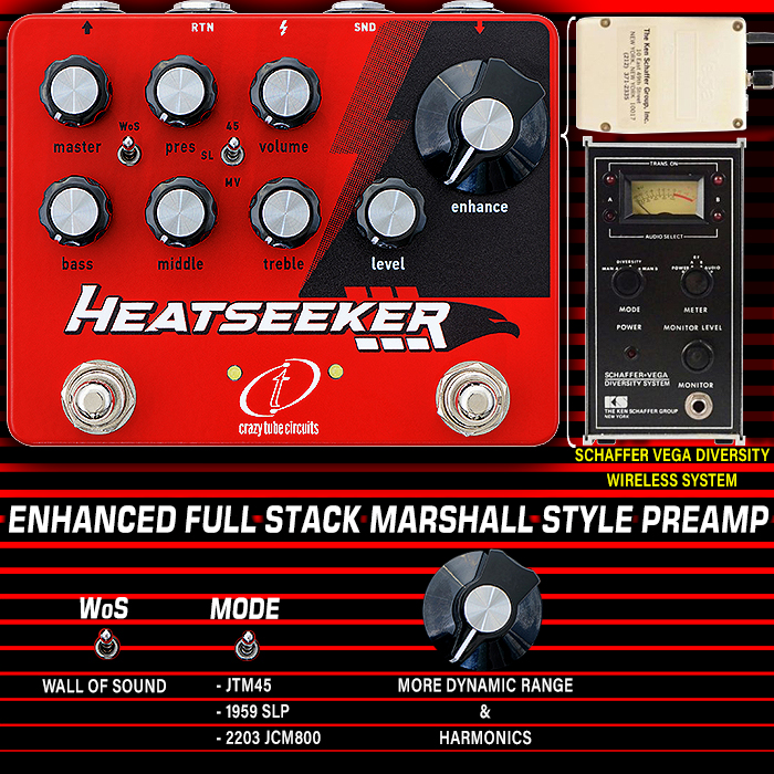 Crazy Tube Circuits' Heatseeker imbues its Full Stack Marshall style Preamp with Schaffer Vega Diversity System Enhanced Dynamics and Harmonics