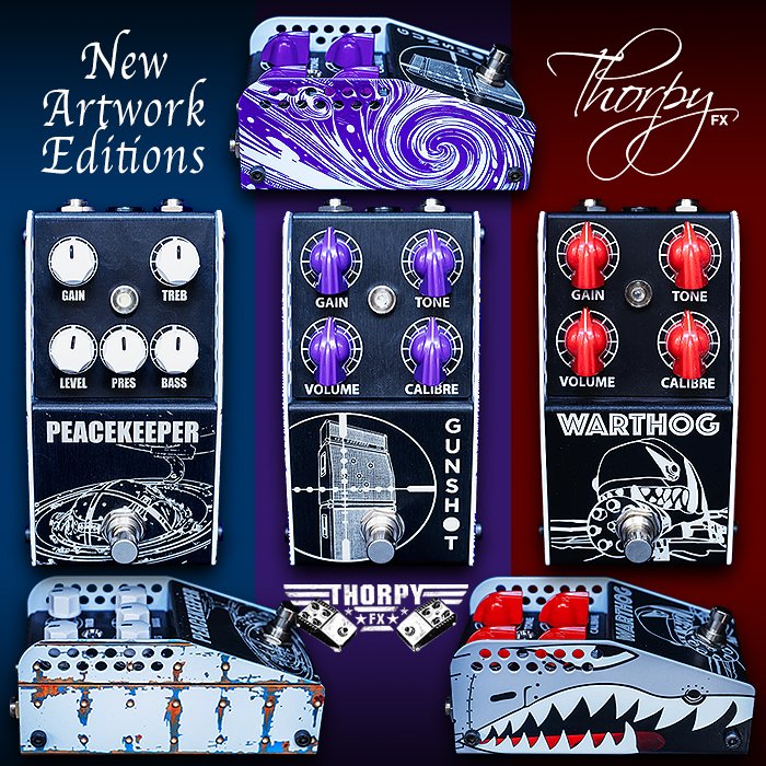 ThorpyFX unveils new Artwork Editions for 3 of its most popular pedals - the Peacekeeper Overdrive, Gunshot Overdrive, and Warthog Distortion