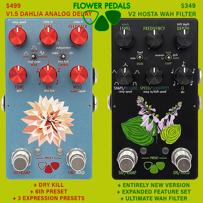 Flower Pedals reveals new iterations for its Dahlia Stereo Analog Delay, and Hosta Wah Filter