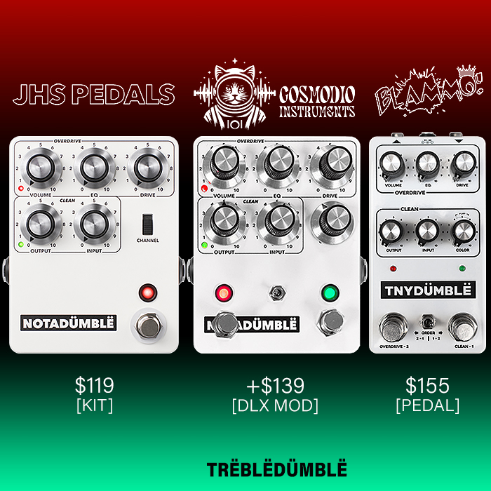 Guitar Pedal X - GPX Blog - TREBLEDÜMBLË - Original JHS