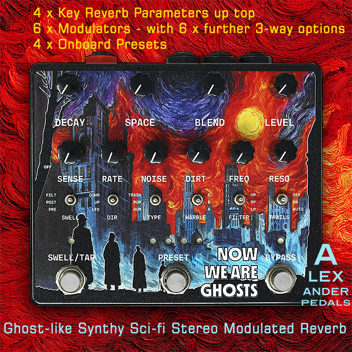Alexander Pedals rolls out Ghost-like Synthy Sci-Fi Stereo Modulated Reverb in the same format as its recent Forget Me Not Delay