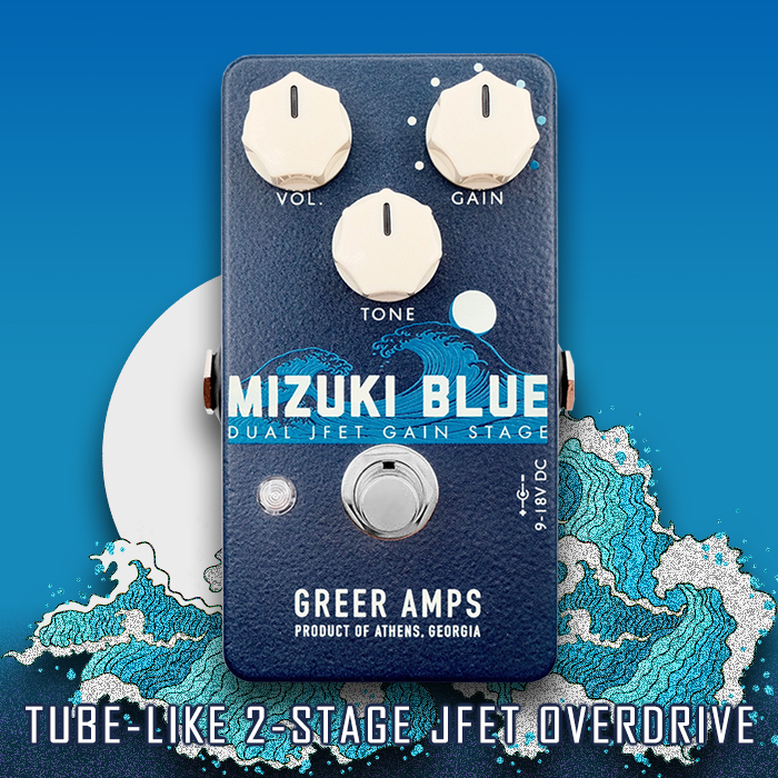 Greer's Mizuki Blue replicates Tube-Amp-like Textures with 2 JFET Gain Stages