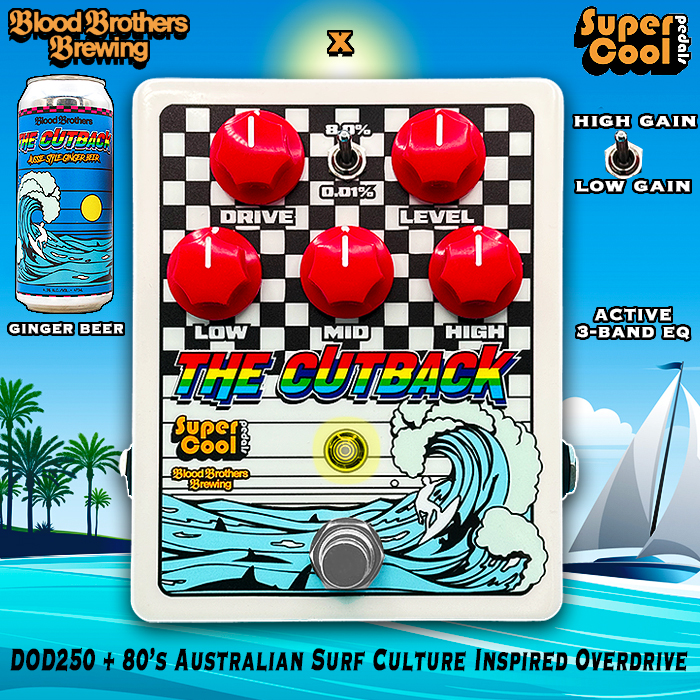 SuperCool Pedals collaborates with Toronto's Blood Brothers Brewing for unique DOD250 Inspired Cutback Overdrive with 80's Australian Surf Culture Theme, and a matching Aussie Style Ginger Beer!