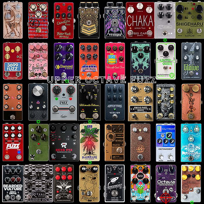 40 of the Best Upper Octave Fuzz Pedals - from my own collection