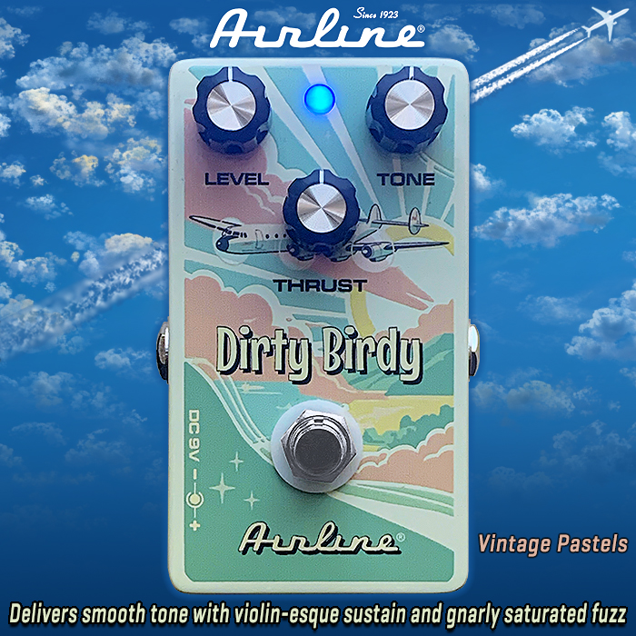 Guitar Pedal X - News - My Airline Dirty Birdy Fuzz has landed