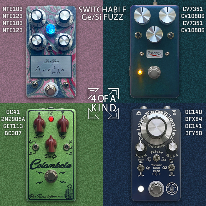 4 of a Kind - Superior Germanium and Silicon Transistor Switching 2-Stage Fuzzes