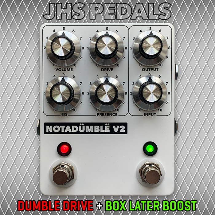 Guitar Pedal X - GPX Blog - JHS's NOTADÜMBLË V2 Dumble Drive + Box